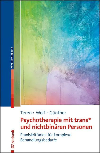Cover: 9783497033010 | Psychotherapie mit trans* und nichtbinären Personen | Teren (u. a.)