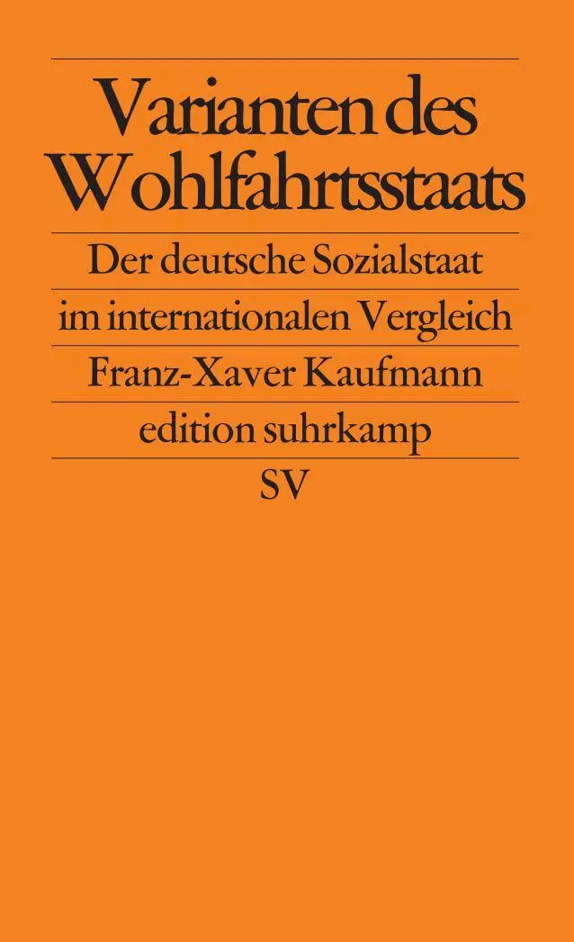 Cover: 9783518123010 | Varianten des Wohlfahrtsstaats | Franz-Xaver Kaufmann | Taschenbuch