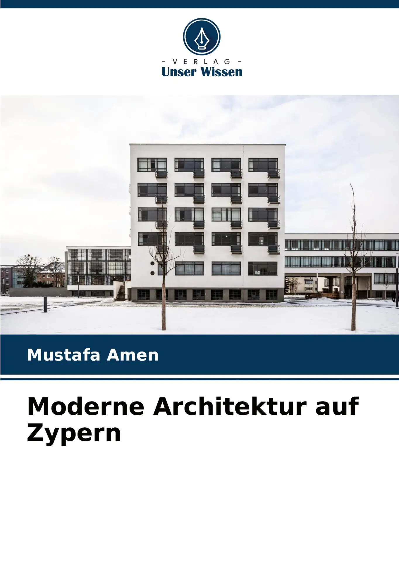 Cover: 9786207893010 | Moderne Architektur auf Zypern | Mustafa Amen | Taschenbuch | 52 S.