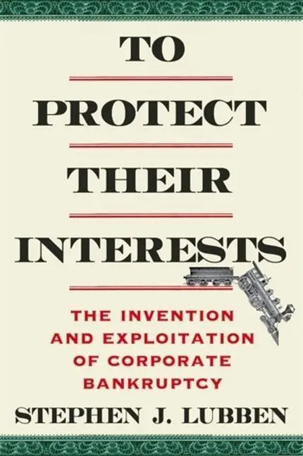 Cover: 9780231213110 | To Protect Their Interests | Stephen J. Lubben | Taschenbuch | 2026