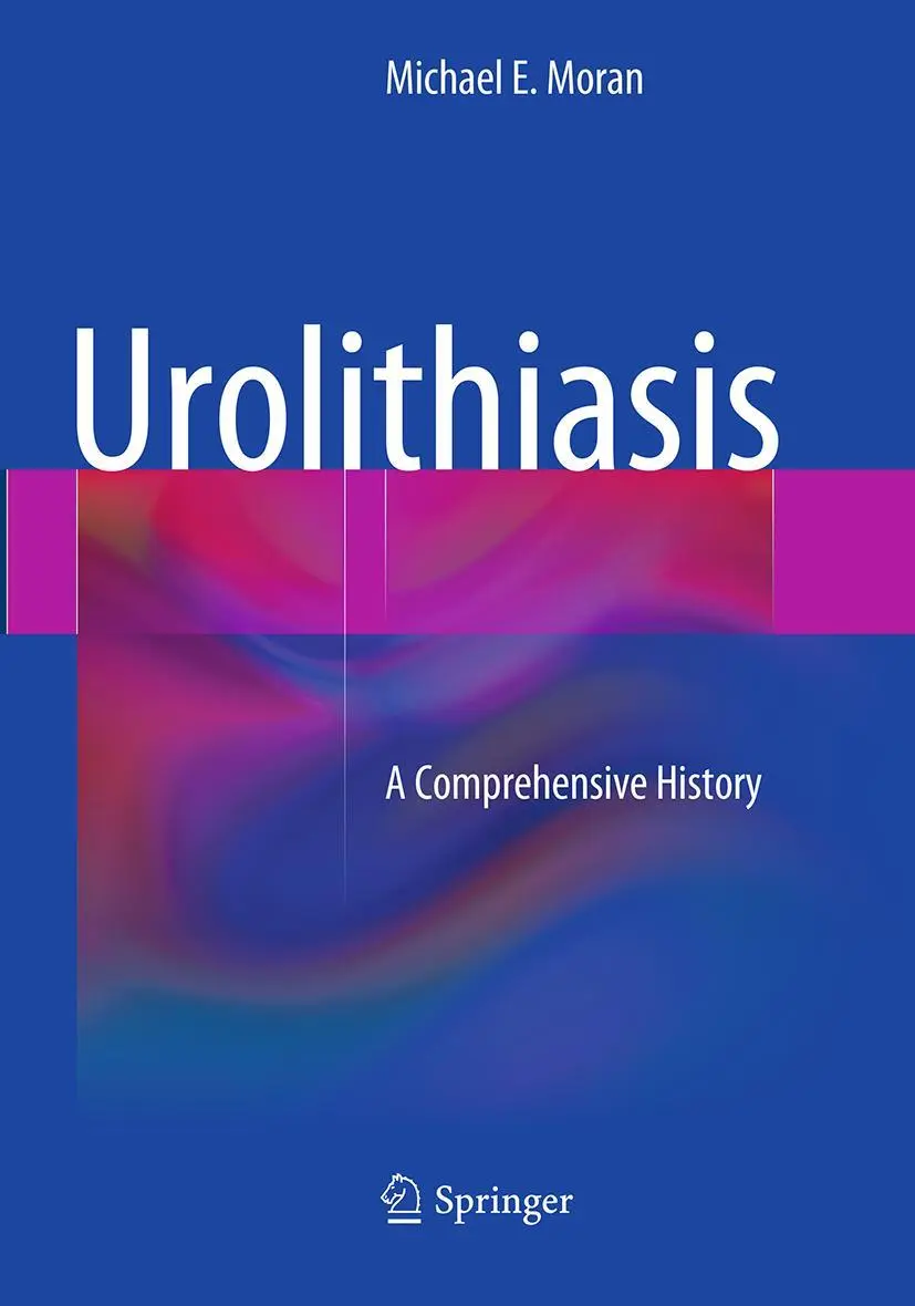 Cover: 9781493953110 | Urolithiasis | A Comprehensive History | Michael E. Moran | Buch | xiv