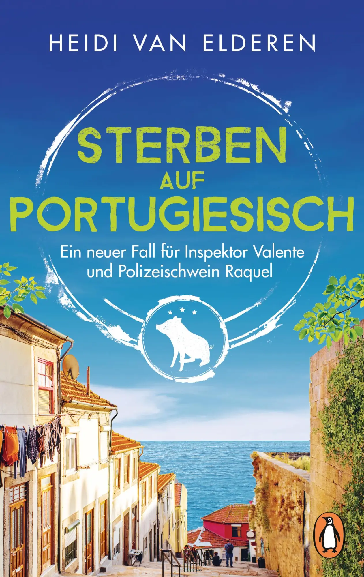 Cover: 9783328103110 | Sterben auf Portugiesisch | Heidi van Elderen | Taschenbuch | 464 S.