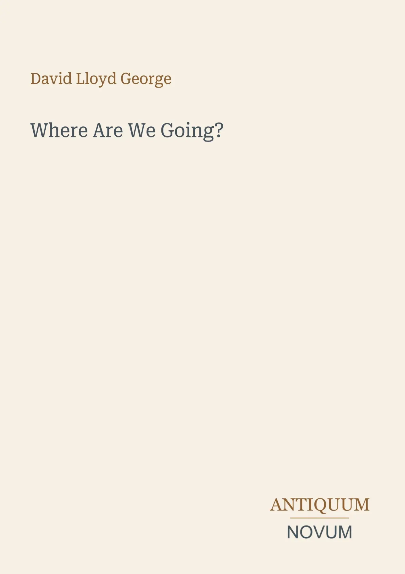 Cover: 9783387443110 | Where Are We Going? | David Lloyd George | Taschenbuch | Englisch