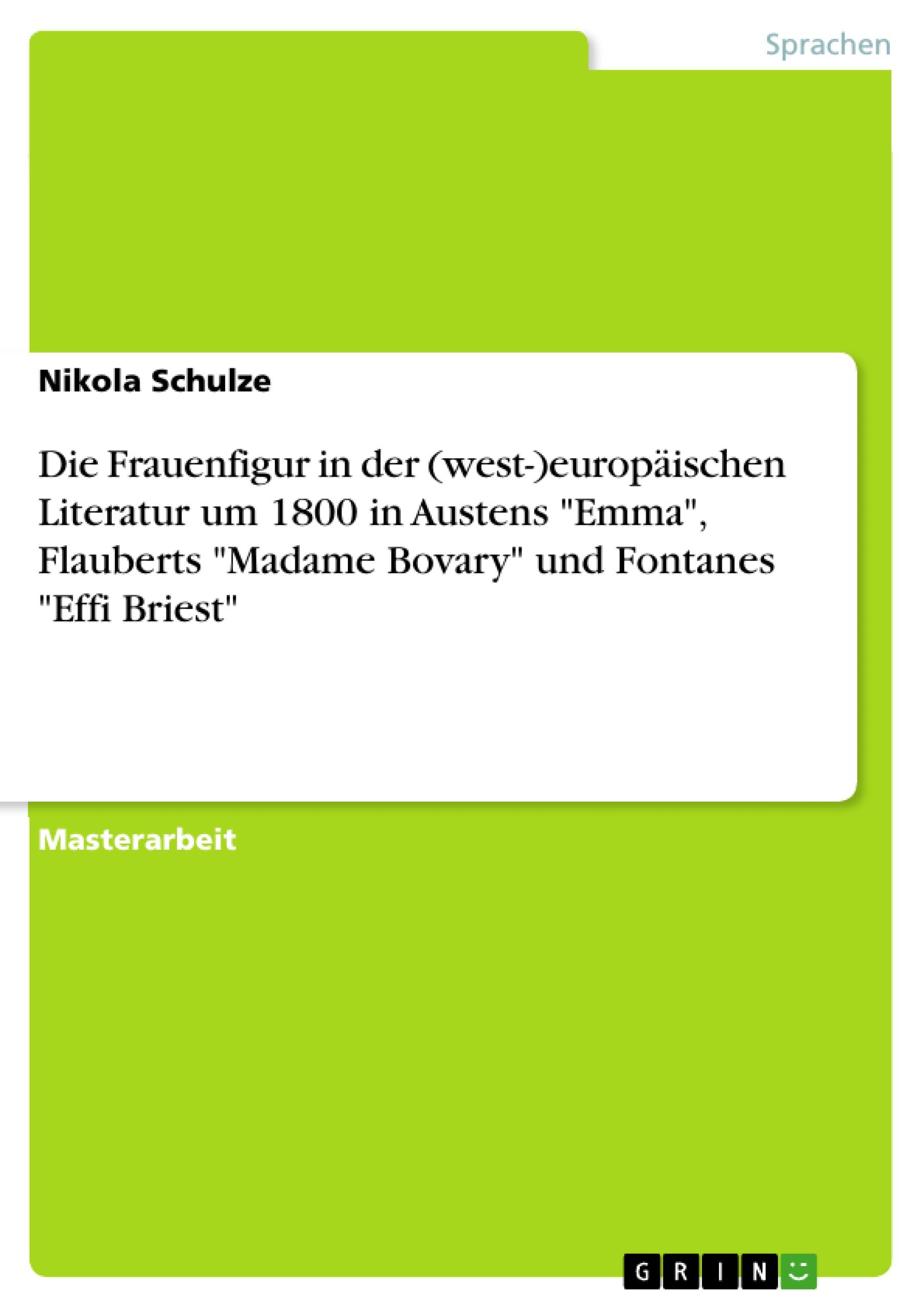 Die Frauenfigur in der (west-)europäischen Literatur um 1800 in Austens 