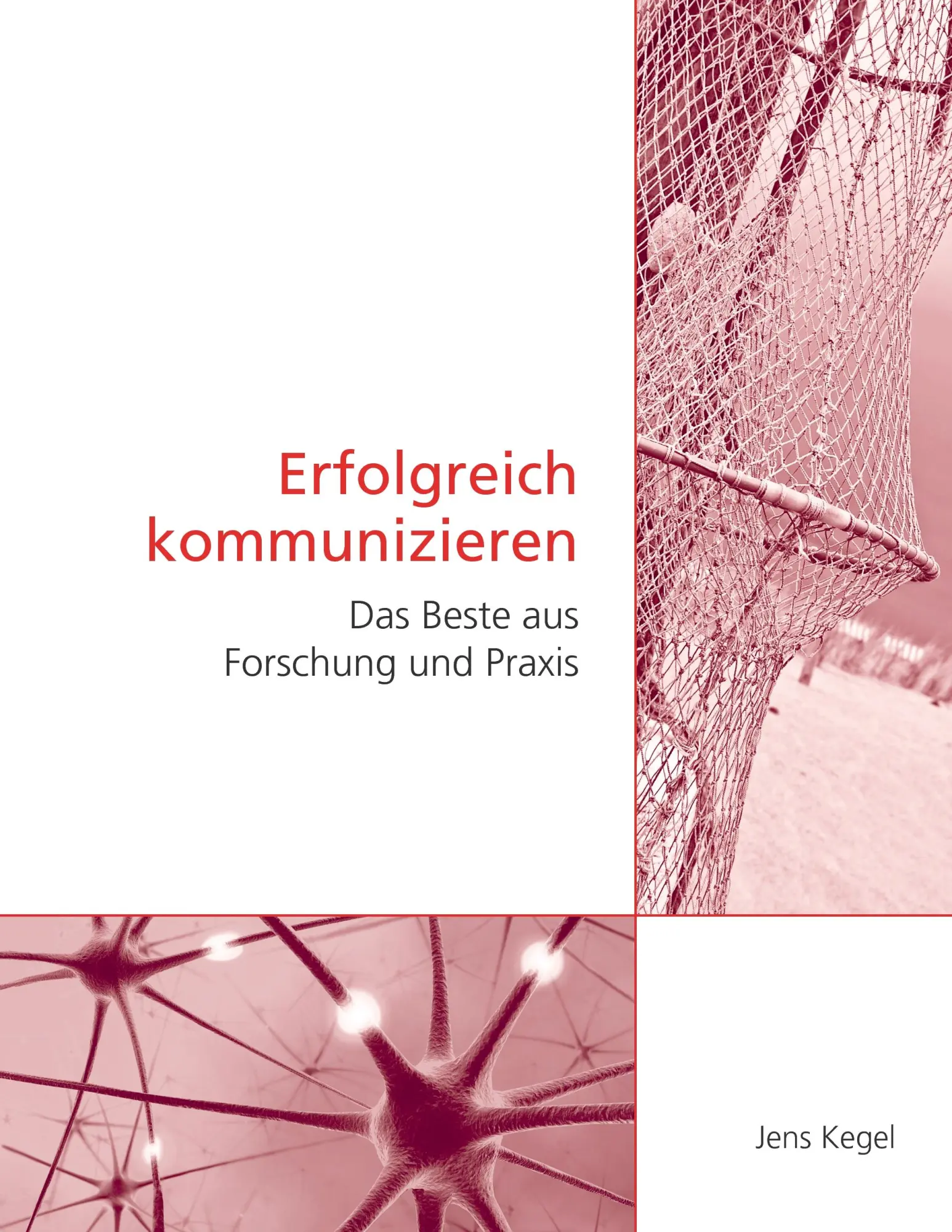 Cover: 9783848263110 | Erfolgreich kommunizieren | Das Beste aus Forschung und Praxis | Kegel