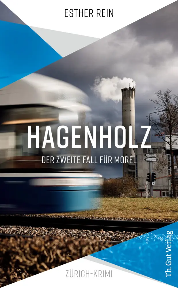 Cover: 9783857173110 | Hagenholz | Der zweite Fall für Morel | Esther Rein | Taschenbuch