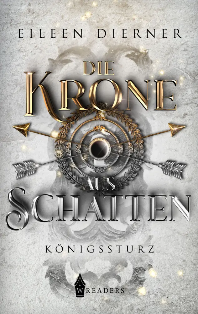 Cover: 9783985953110 | Die Krone aus Schatten - Königssturz Band 2 | Eileen Dierner | Buch