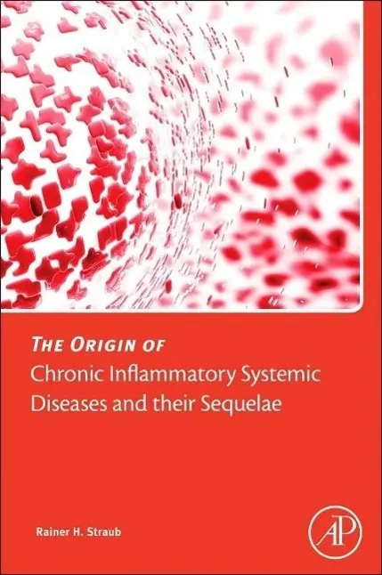 Cover: 9780128033210 | The Origin of Chronic Inflammatory Systemic Diseases and Their...