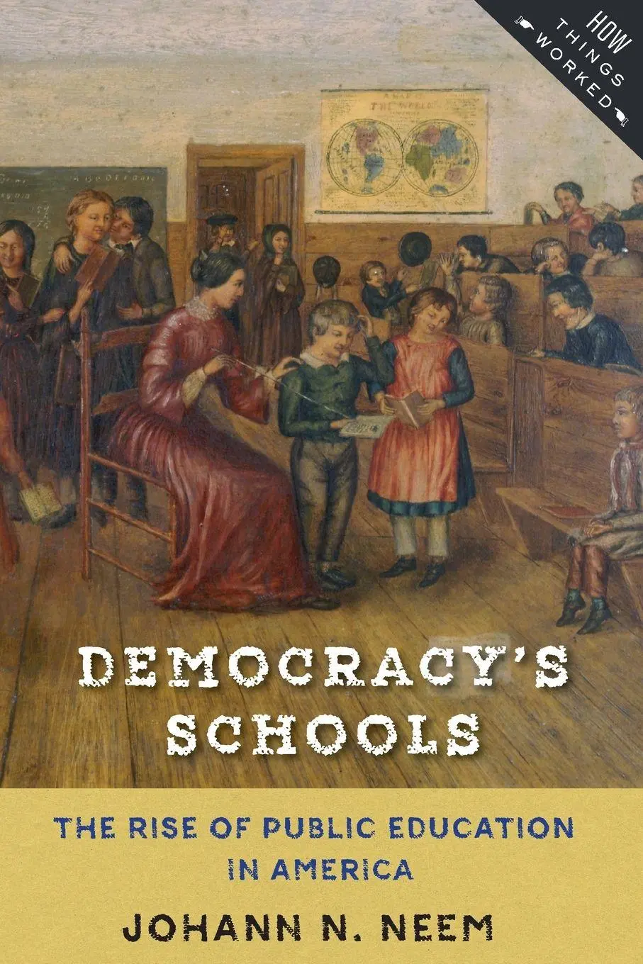 Cover: 9781421423210 | Democracy's Schools | The Rise of Public Education in America | Neem