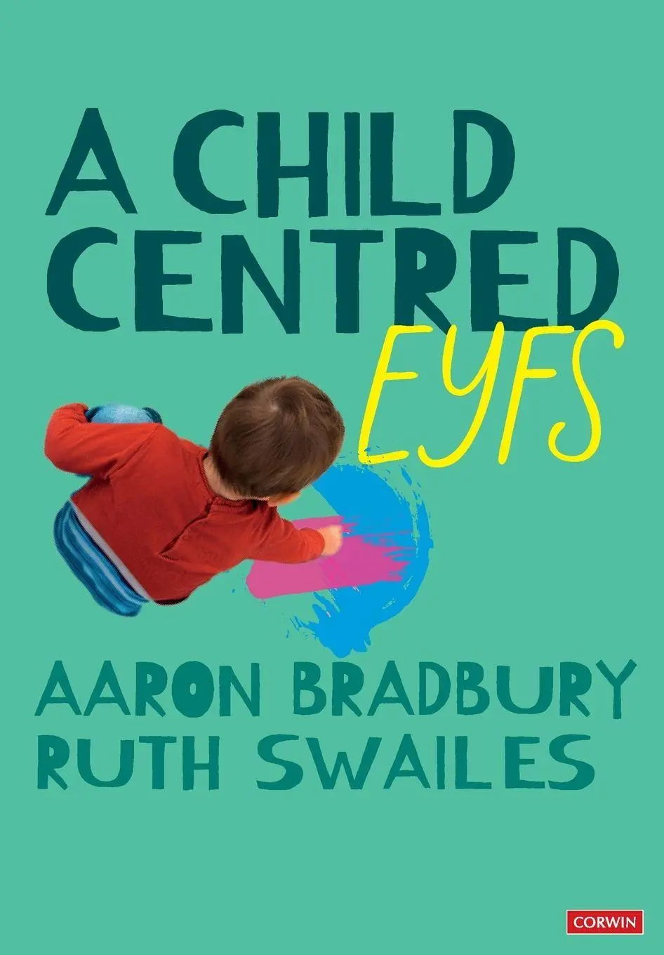Cover: 9781529673210 | A Child Centred EYFS | Aaron Bradbury (u. a.) | Taschenbuch | Englisch