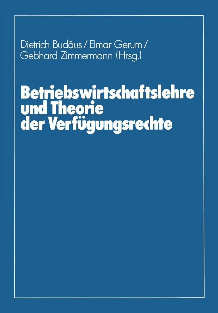 Cover: 9783409133210 | Betriebswirtschaftslehre und Theorie der Verfügungsrechte | Buch