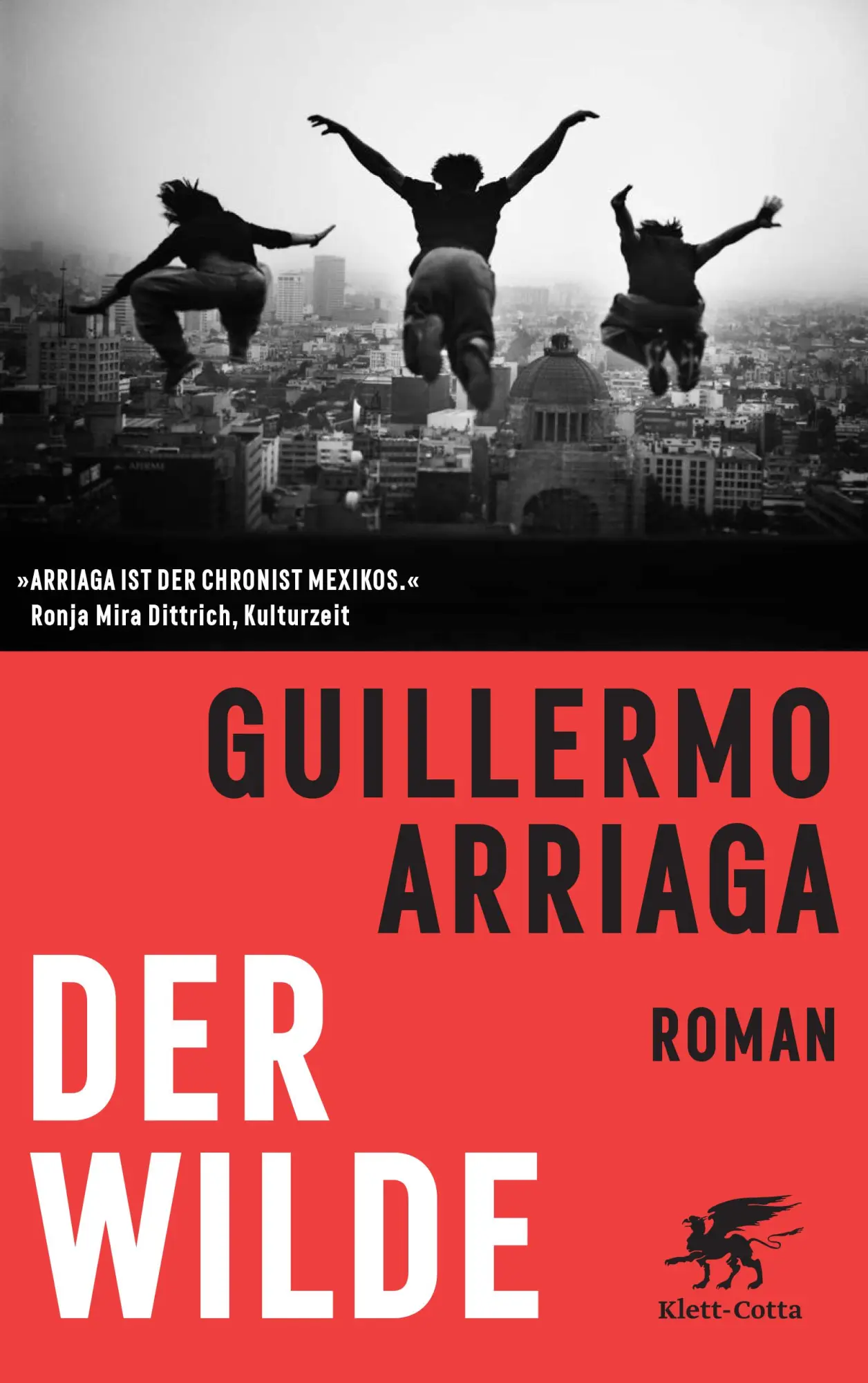Cover: 9783608983210 | Der Wilde | Roman | Guillermo Arriaga | Taschenbuch | Taschenbuch