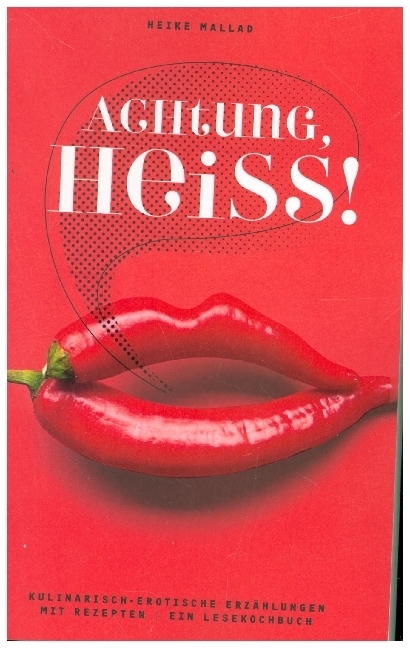 Cover: 9783932853210 | Achtung, heiß! | Mallad Heike | Taschenbuch | Deutsch | 2023