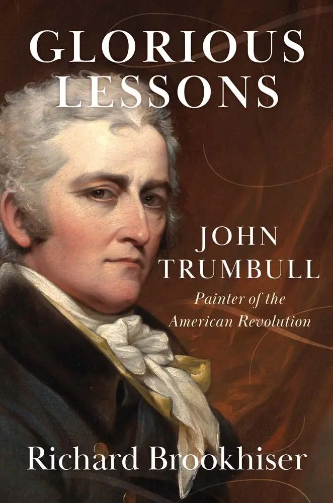 Cover: 9780300283310 | Glorious Lessons | John Trumbull, Painter of the American Revolution