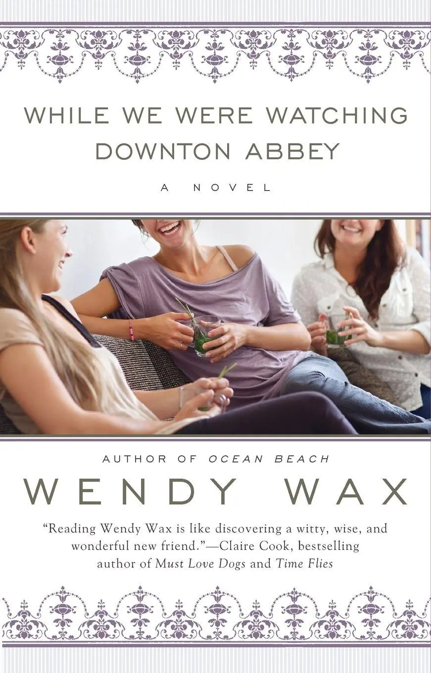 Cover: 9780425263310 | While We Were Watching Downton Abbey | Wendy Wax | Taschenbuch | 2013