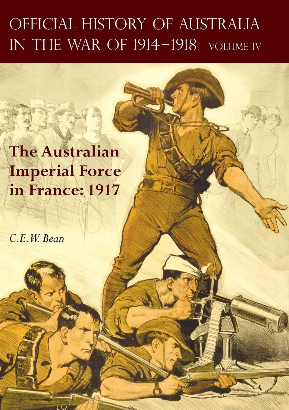 Cover: 9781783313310 | THE OFFICIAL HISTORY OF AUSTRALIA IN THE WAR OF 1914-1918 | Bean