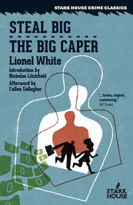 Cover: 9781951473310 | Steal Big / The Big Caper | Lionel White | Taschenbuch | Englisch