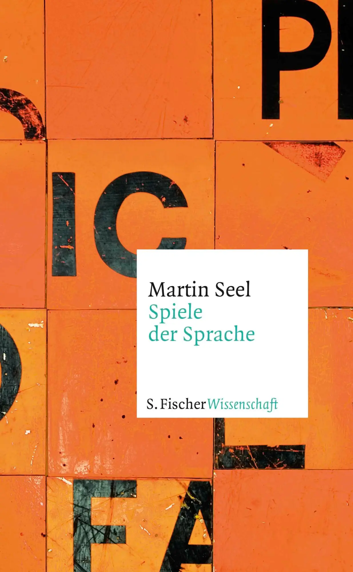 Cover: 9783103973310 | Spiele der Sprache | Martin Seel | Buch | 368 S. | Deutsch | 2023