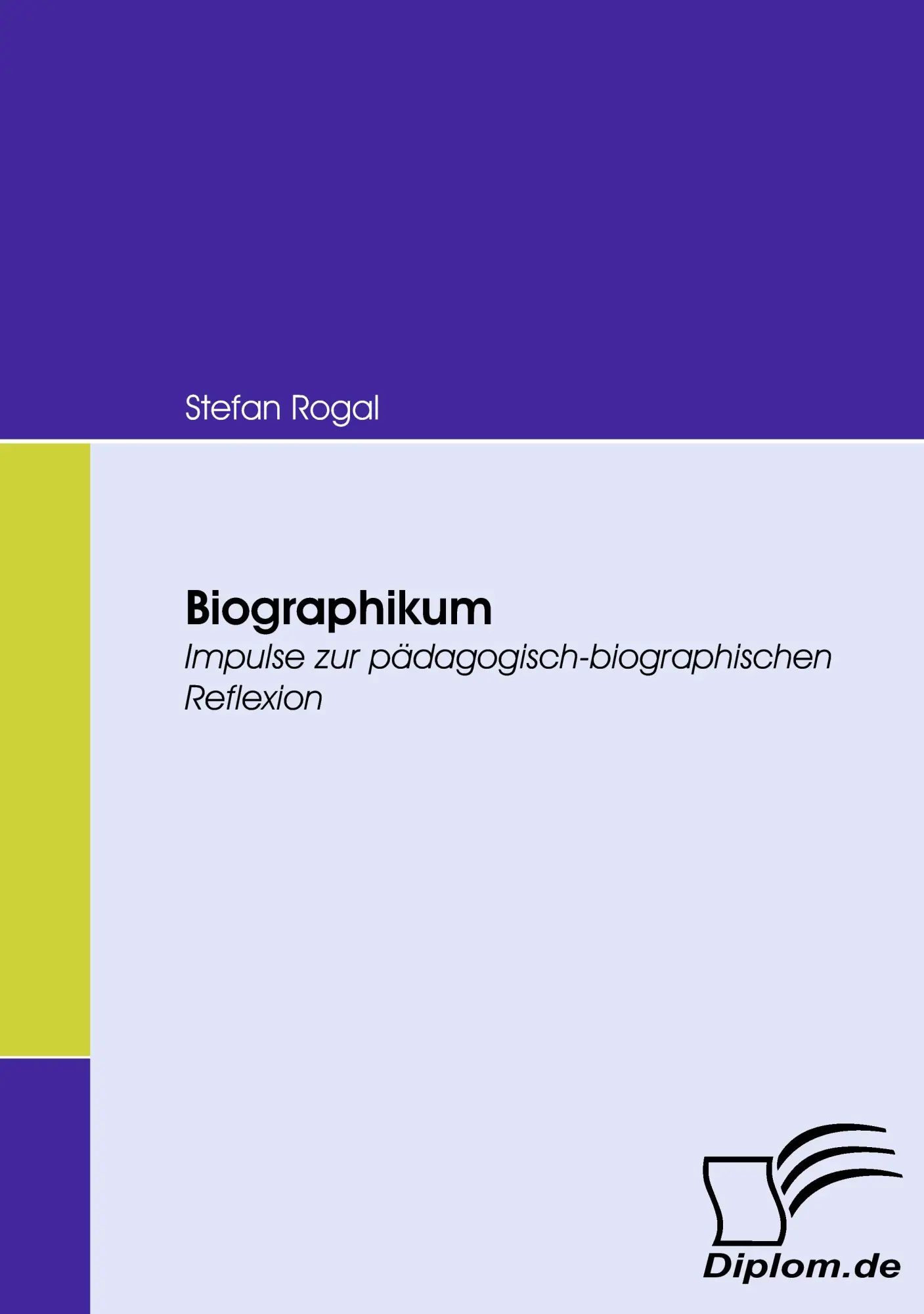Cover: 9783836673310 | Biographikum | Impulse zur pädagogisch-biografischen Reflexion | Rogal
