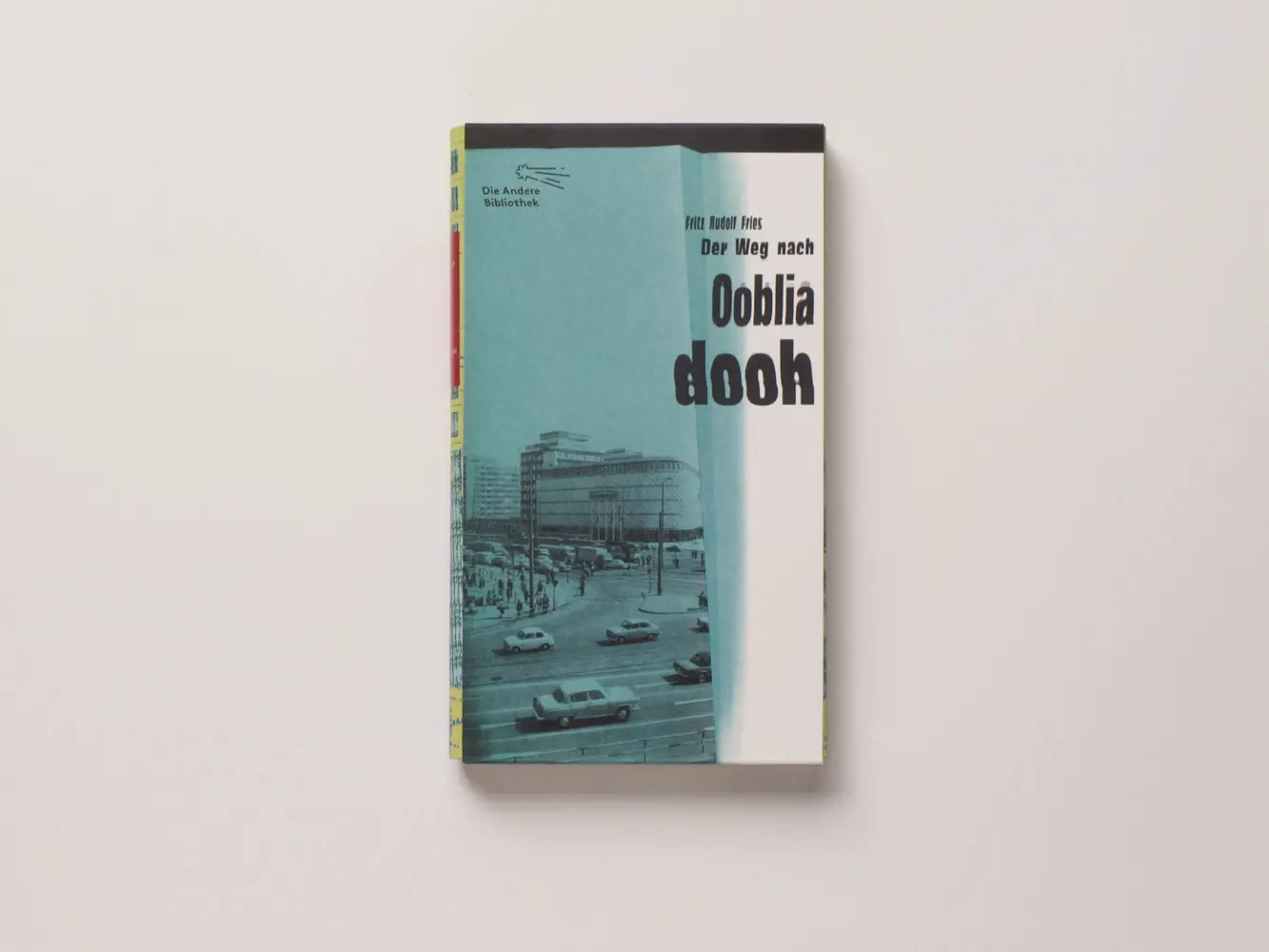 Bild: 9783847703310 | Der Weg nach Oobliadooh | Roman | Fritz Rudolf Fries | Buch | 350 S.