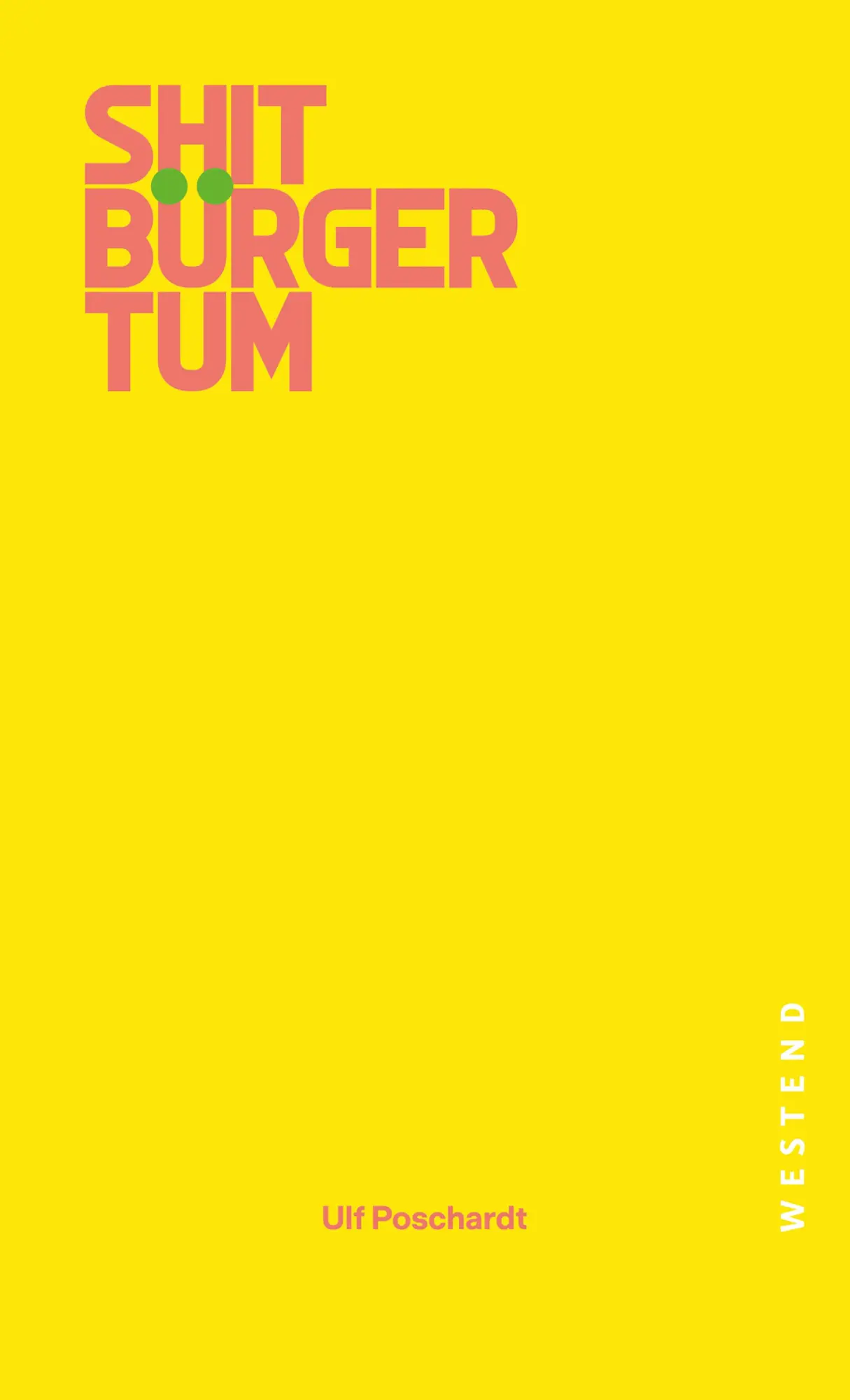 Cover: 9783987913310 | Shitbürgertum | Ulf Poschardt | Buch | 176 S. | Deutsch | 2025