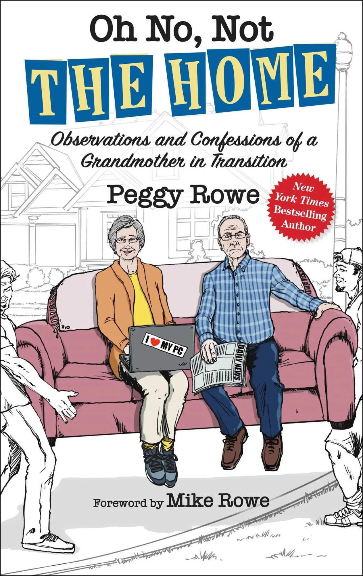 Cover: 9781637633410 | Oh No, Not the Home | Peggy Rowe | Buch | Englisch | 2024
