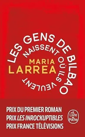 Cover: 9782253243410 | Les Gens de Bilbao naissent où ils veulent | Roman | Maria Larrea