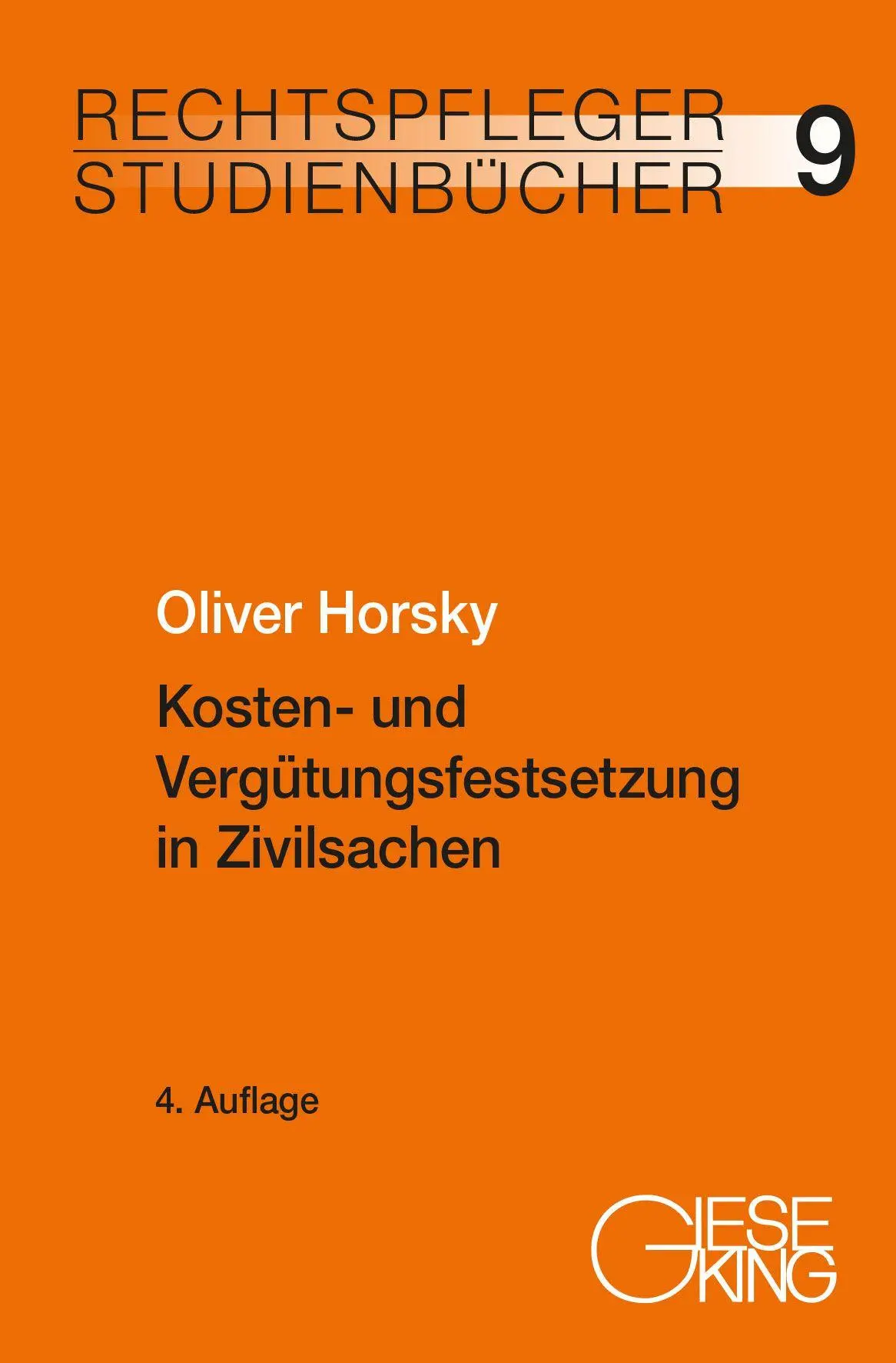 Cover: 9783769413410 | Kosten- und Vergütungsfestsetzung in Zivilsachen | Oliver Horsky | XIV