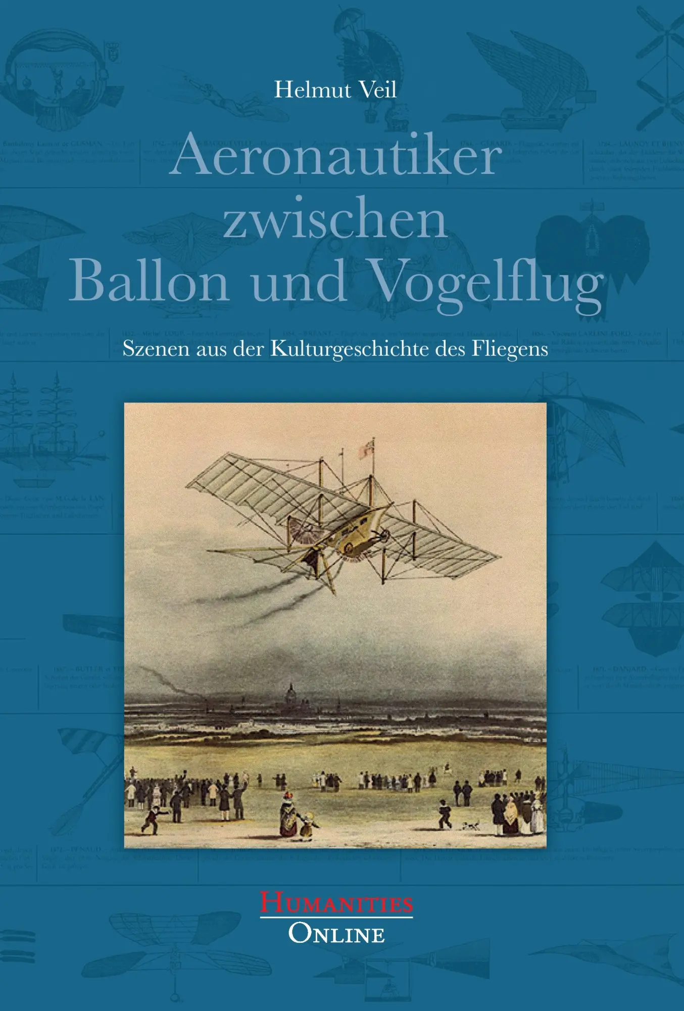 Cover: 9783941743410 | Aeronautiker zwischen Ballon und Vogelflug | Helmut Veil | Buch | 2014