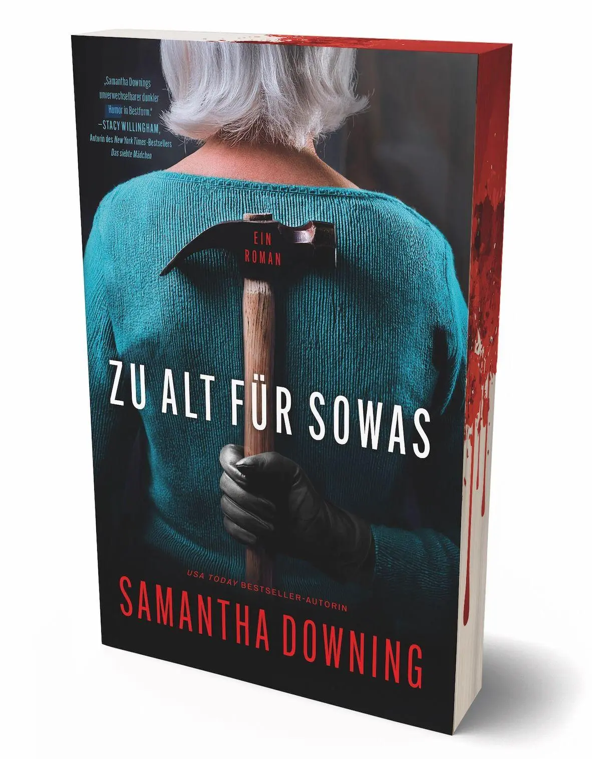 Cover: 9783985853410 | Zu alt für sowas | Mit exklusivem Farbschnitt | Samantha Downing