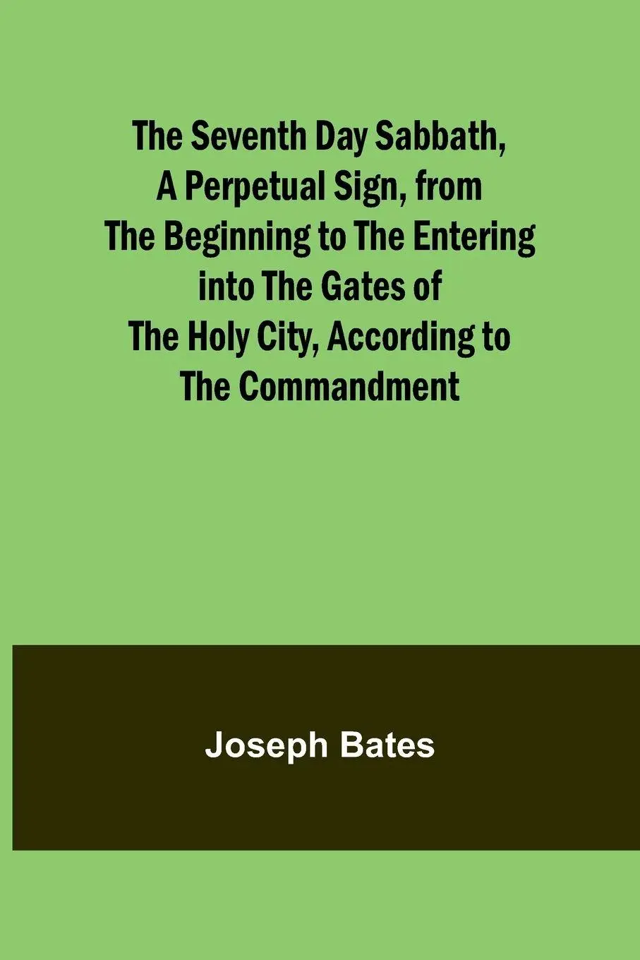 Cover: 9789357973410 | The Seventh Day Sabbath, a Perpetual Sign, from the Beginning to...