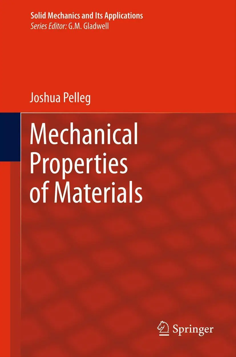 Cover: 9789400743410 | Mechanical Properties of Materials | Joshua Pelleg | Buch | xiv | 2012 Cover: 9789400743410 | Mechanical Properties of Materials | Joshua Pelleg | Buch | xiv | 2012