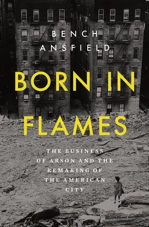 Cover: 9781324093510 | Born in Flames | Bench Ansfield | Buch | Einband - fest (Hardcover)