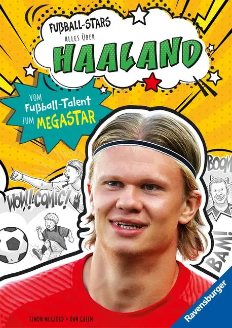 Cover: 9783473463510 | Fußball-Stars - Alles über Haaland. Vom Fußball-Talent zum Megastar