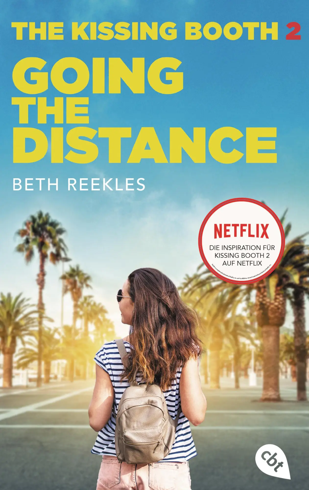 Cover: 9783570313510 | The Kissing Booth - Going the Distance | Beth Reekles | Taschenbuch