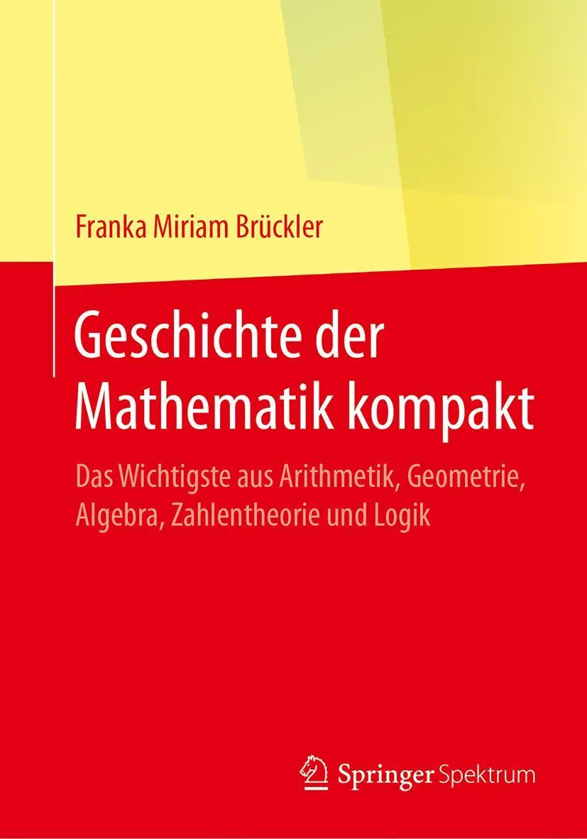 Cover: 9783662553510 | Geschichte der Mathematik kompakt | Franka Miriam Brückler | Buch