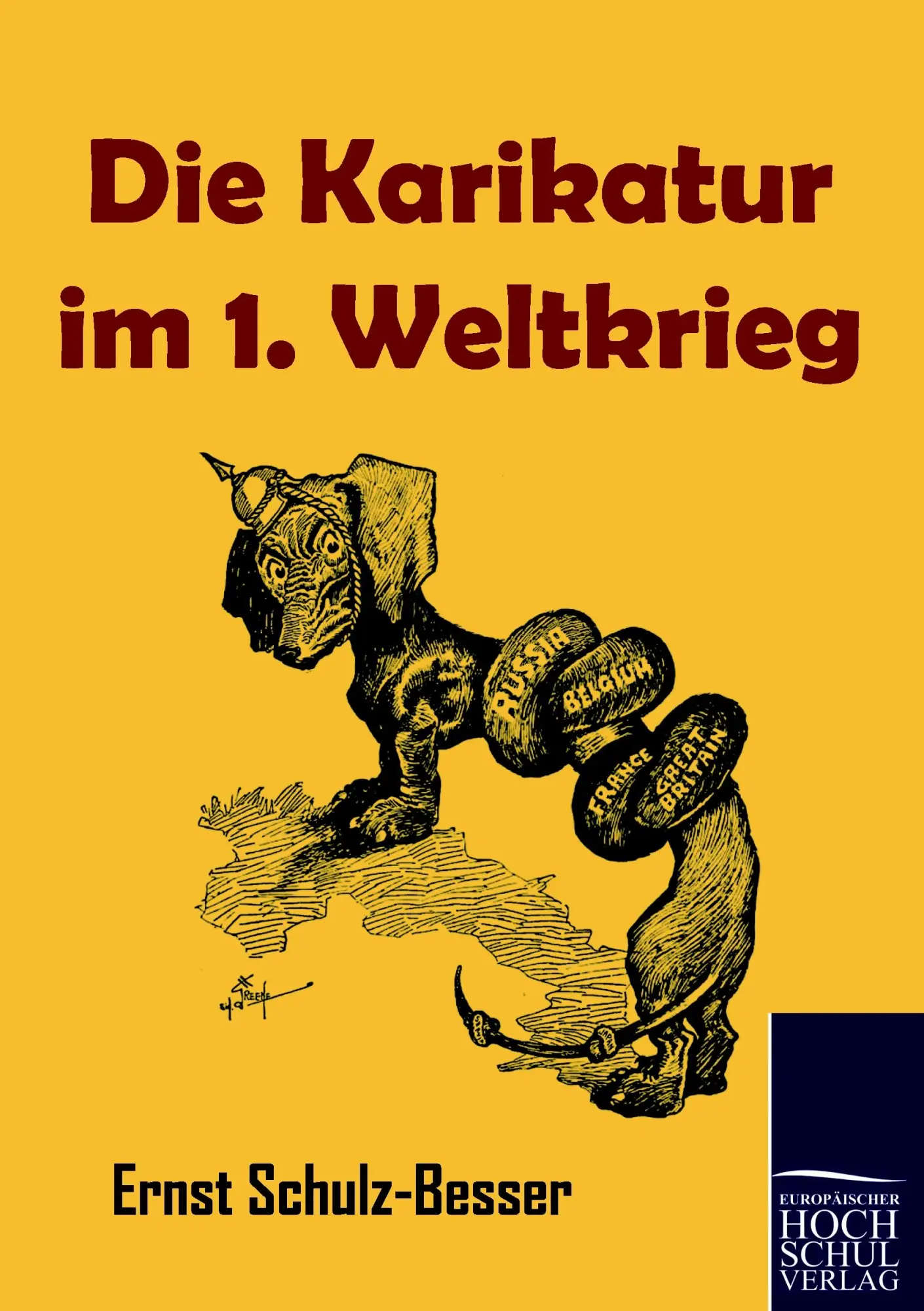 Cover: 9783867413510 | Die Karikatur im 1. Weltkrieg | Ernst Schulz-Besser | Taschenbuch