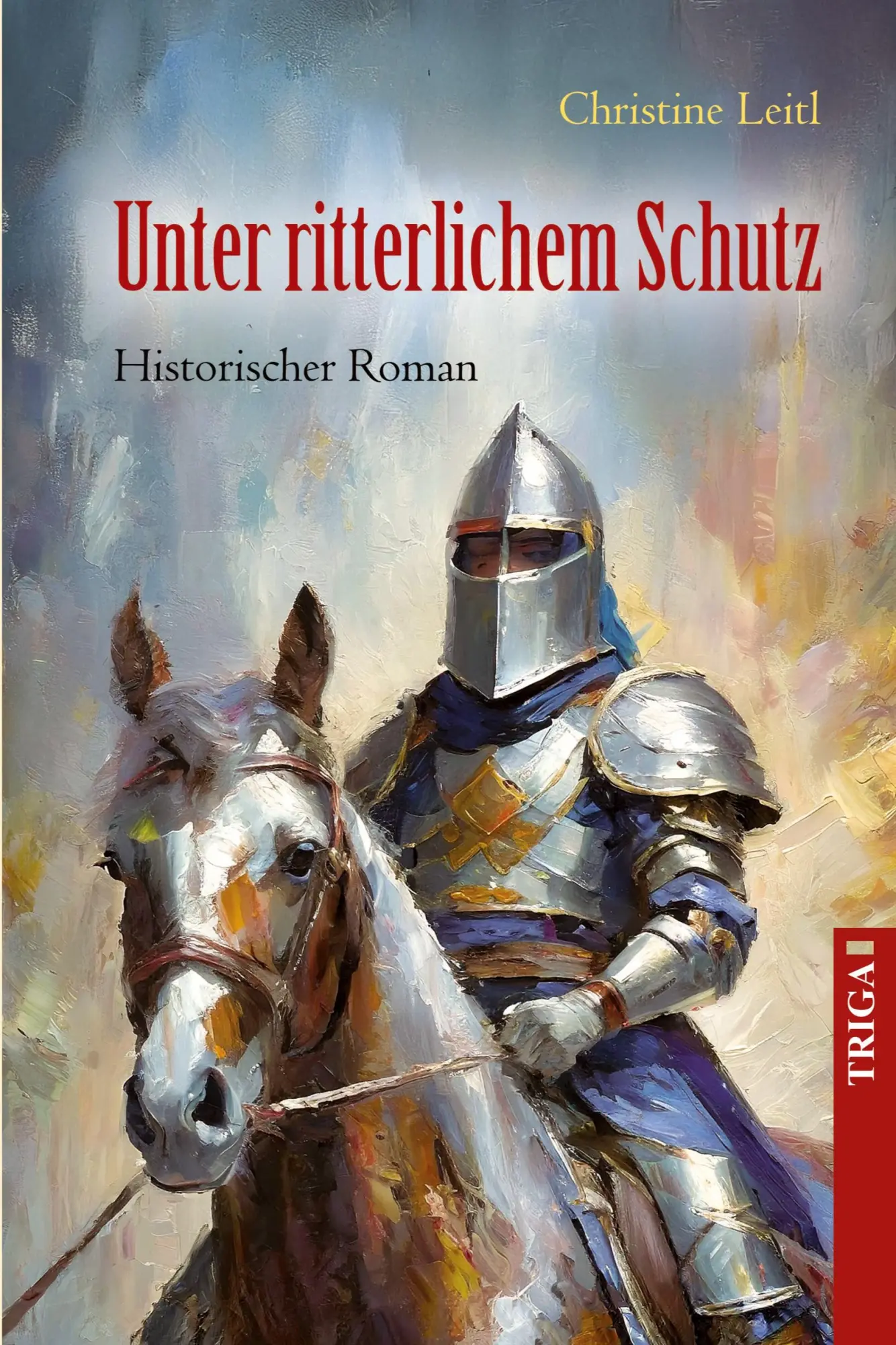 Cover: 9783958283510 | Unter ritterlichem Schutz | Christine Leitl | Taschenbuch | 210 S.