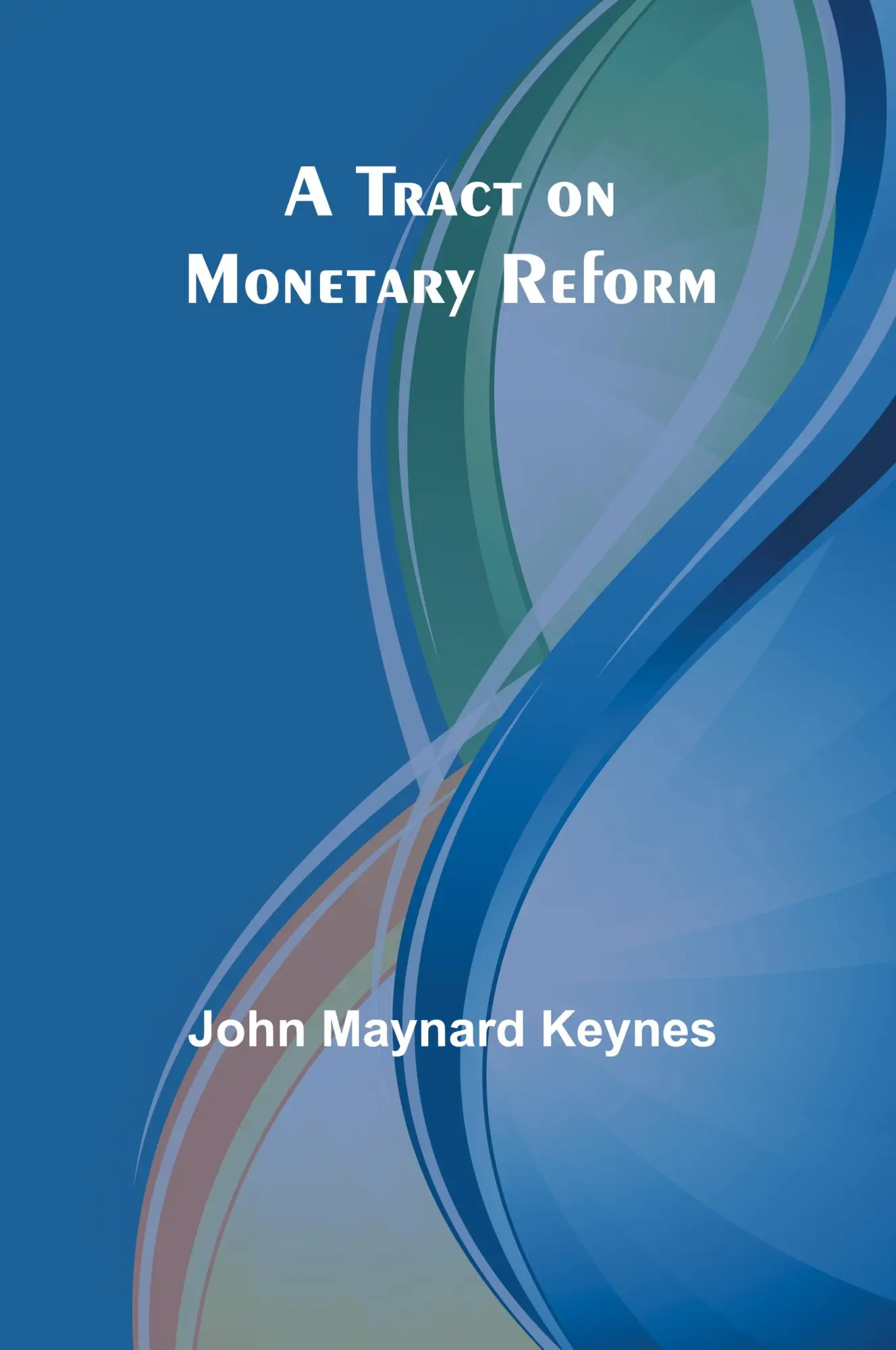 Cover: 9789357963510 | A Tract on Monetary Reform | John Maynard Keynes | Taschenbuch | 2024