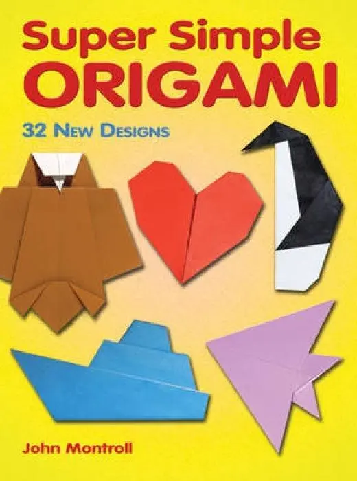 Cover: 9780486483610 | Super Simple Origami | 32 New Designs | John Montroll | Taschenbuch