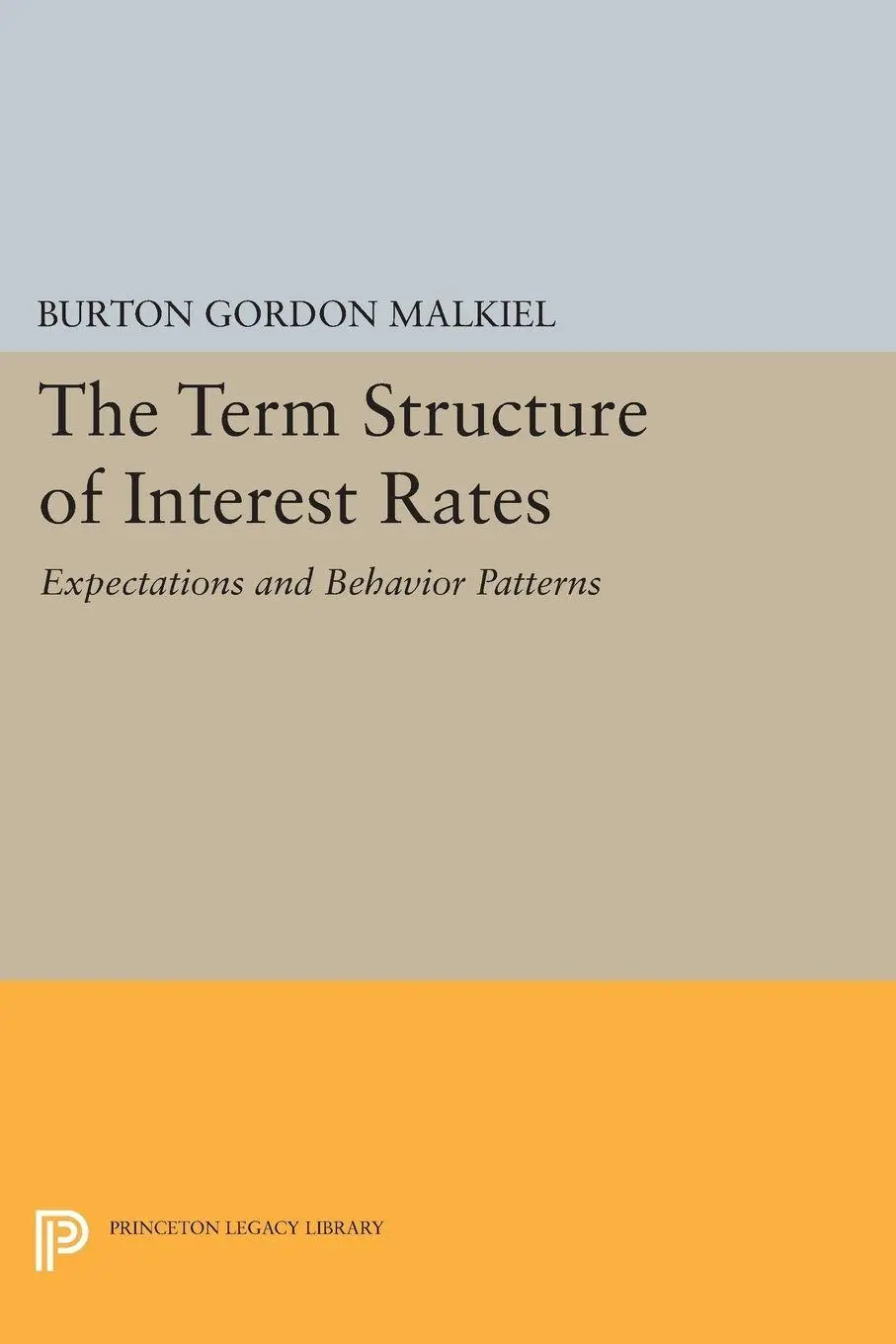Cover: 9780691623610 | Term Structure of Interest Rates | Expectations and Behavior Patterns