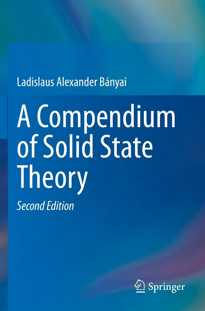 Cover: 9783030373610 | A Compendium of Solid State Theory | Ladislaus Bányai | Taschenbuch