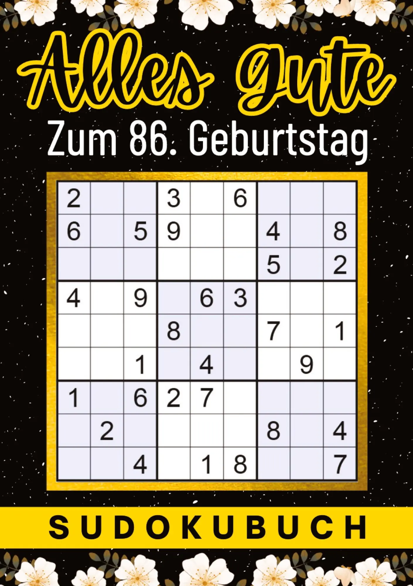 Cover: 9783347963610 | 86 Geburtstag Geschenk Alles Gute zum 86. Geburtstag - Sudoku | Verlag