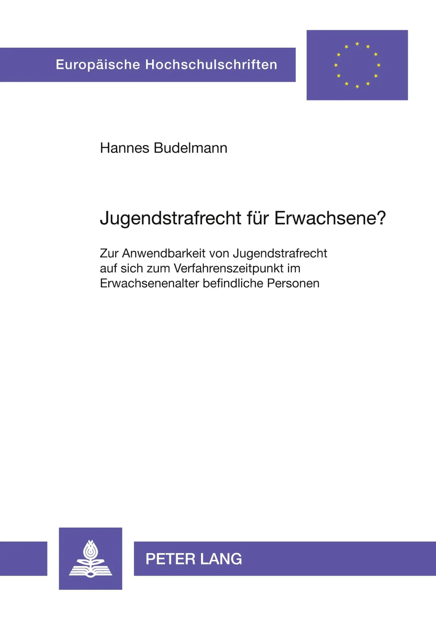 Cover: 9783631543610 | Jugendstrafrecht für Erwachsene? | Hannes Budelmann | Taschenbuch