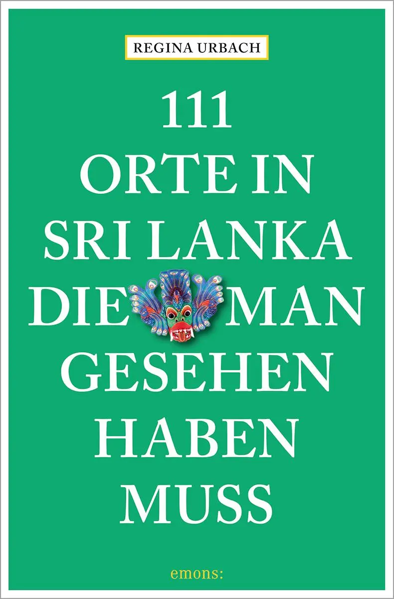 Cover: 9783740823610 | 111 Orte in Sri Lanka, die man gesehen haben muss | Reiseführer | Buch