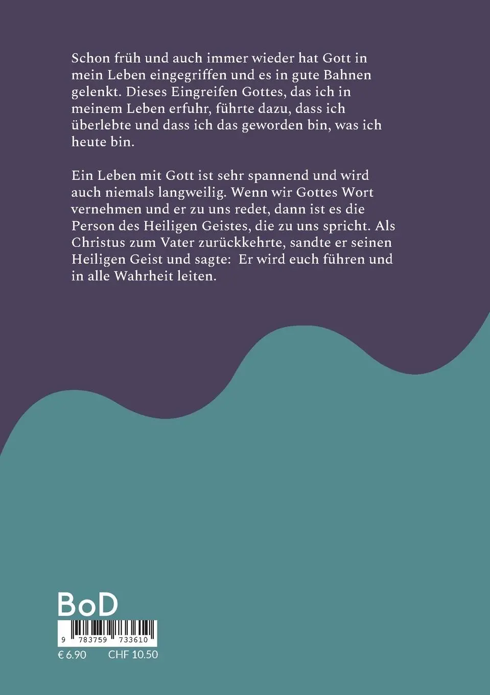 Rückseite: 9783759733610 | Ein Leben mit Gott ist total spannend | Wie alles begann | Berghaus