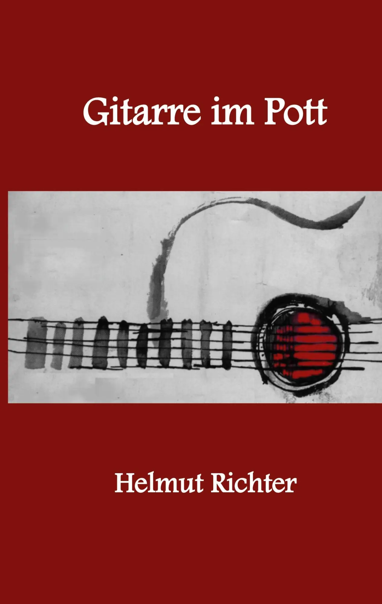Cover: 9783769323610 | Gitarre im Pott | Helmut Richter | Taschenbuch | 132 S. | Deutsch