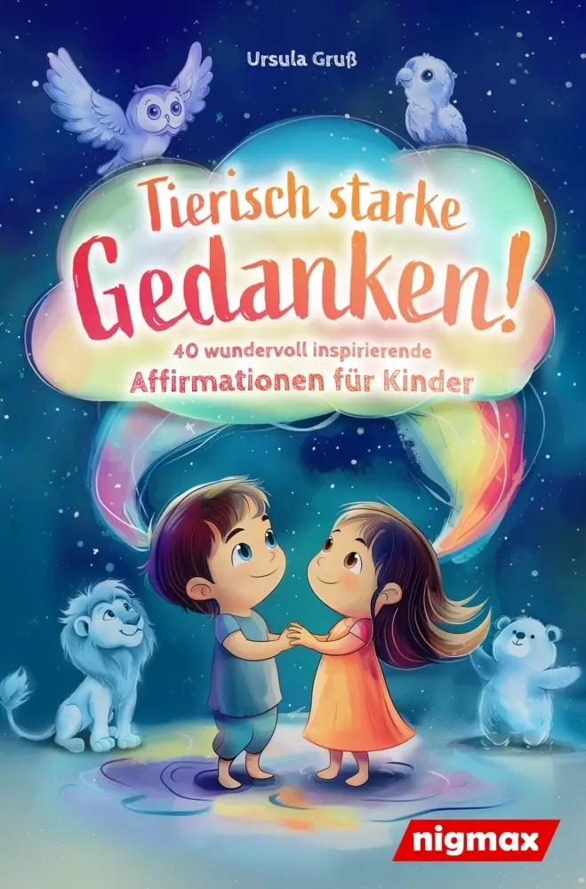 Cover: 9789403863610 | Tierisch starke Gedanken! - 40 wundervoll inspirierende...