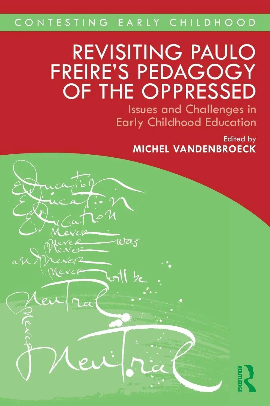 Cover: 9780367363710 | Revisiting Paulo Freire's Pedagogy of the Oppressed | Vandenbroeck
