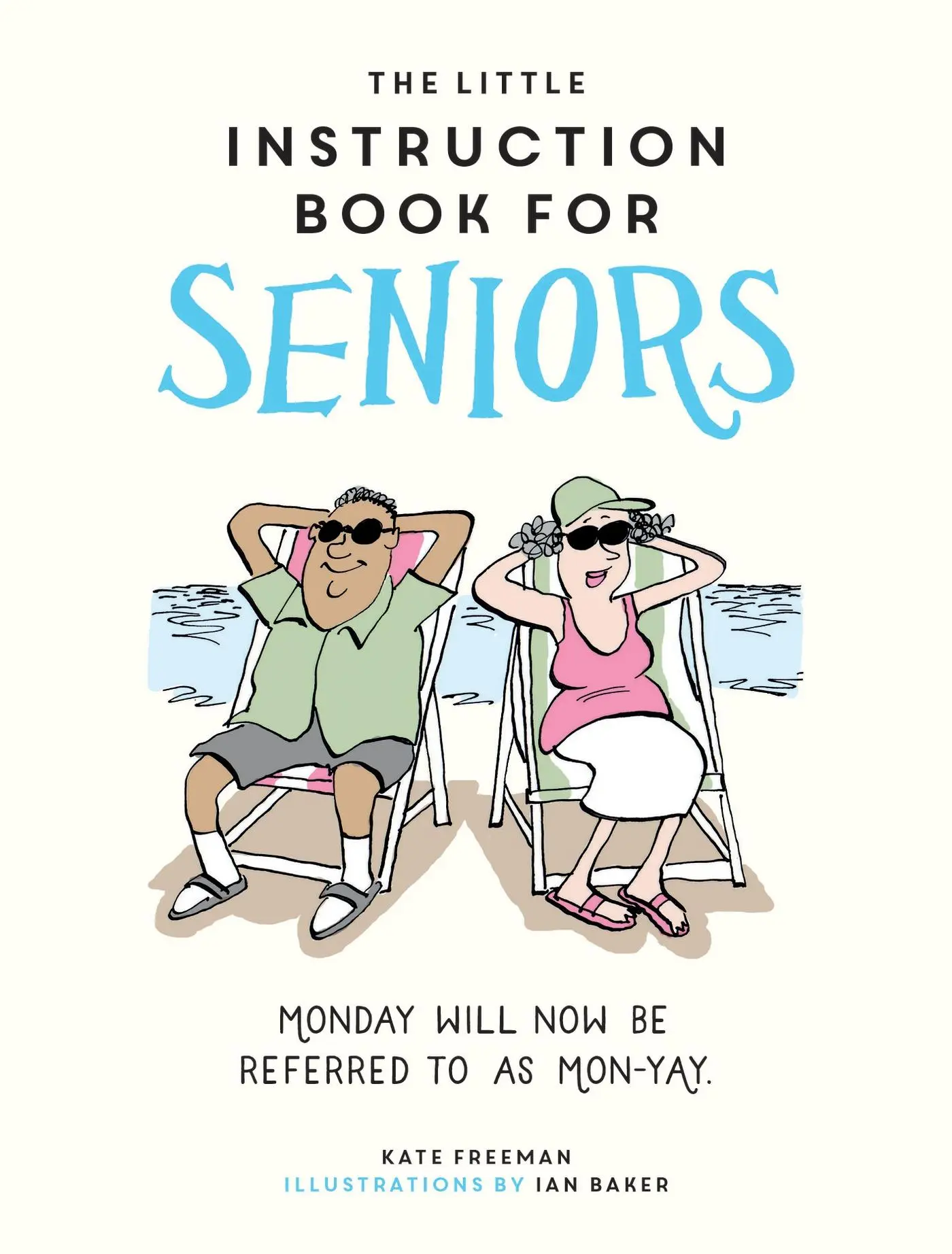 Cover: 9781837993710 | The Little Instruction Book for Seniors | Kate Freeman | Buch | 2024